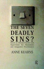 The Seven Deadly Sins?: Issues in Clinical Prac, Kearns Hardcover..