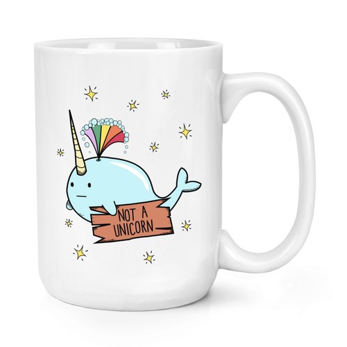 Narwhal not unicorn - a, 15oz