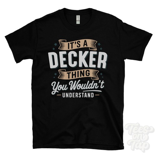 Decker thing you - it's,