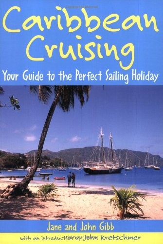Caribbean cruising your guide - caribbean,