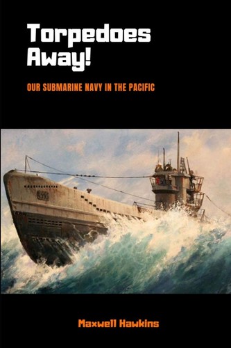 Torpedoes away maxwell hawkins - away,