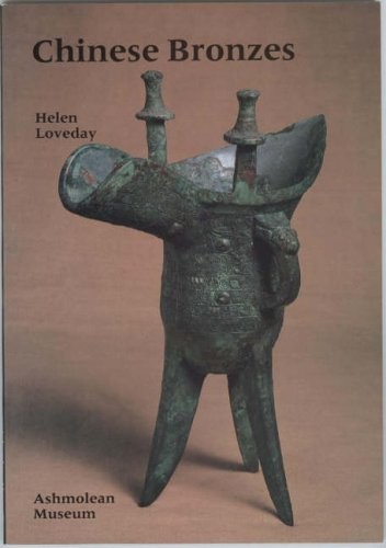 Chinese bronzes loveday - -,