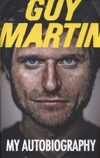 Guy Martin (HardBack) - FREE Shipping