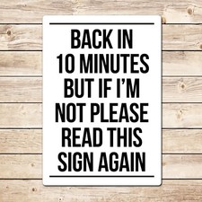 Back In 10 Minutes Funny Sign