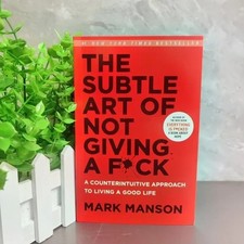 The Subtle Art of Not Giving A