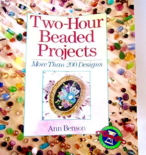 Two hour beaded - beaded, more