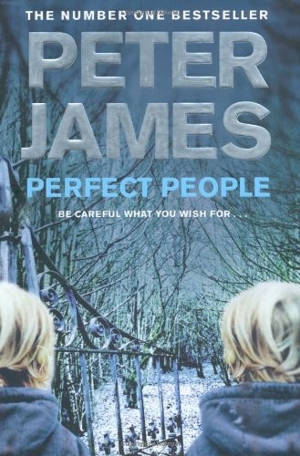 Perfect people peter james - perfect,