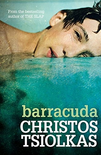 Barracuda christos tsiolkas - by,