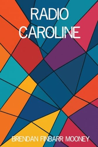 Radio caroline paperback new - caroline,