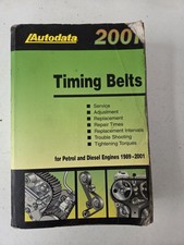 Autodata 2001 Timing Belts Book For Petrol & Diesel Engines 1989 to 2001 Used