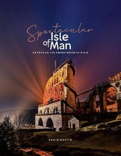 Spectacular Isle of Man: As