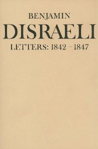 Benjamin disraeli letters - disraeli,