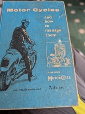 Motor Cycles and How to Manage
