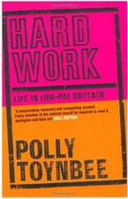 Hard Work: Life in Low-pay