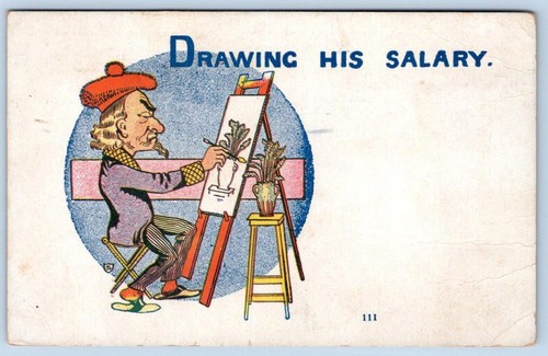 1909 drawing his - salary, artist