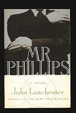 Mr Phillips John Lanchester
