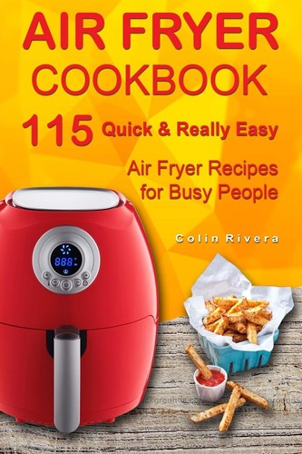 Air fryer cookbook 115 - air, quick