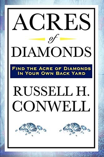 Acres diamonds russell h - acres, diamonds-russell