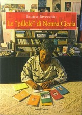 Le "pillole" di Nonna Ciccia