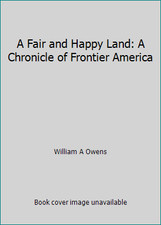 A Fair and Happy Land: A
