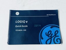 GE LOGIQ E QUICK GUIDE MANUAL 5314624-100