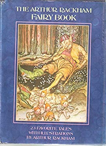 The arthur rackham fairy - the,