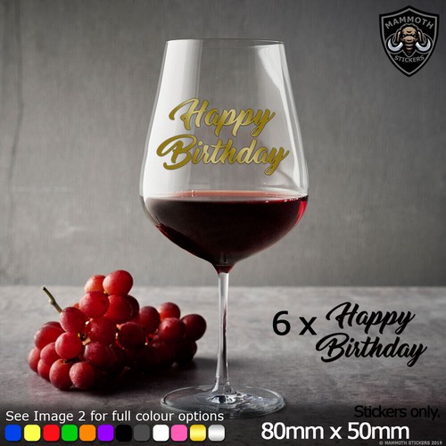 Happy birthday wine glass - 6,