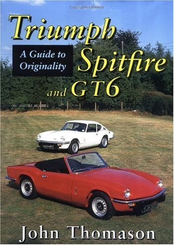 Triumph spitfire and gt6 - triumph, guide