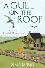 Derek Tangye : A Gull on the Roof: The Minack Chronicle FREE Shipping, Save £s