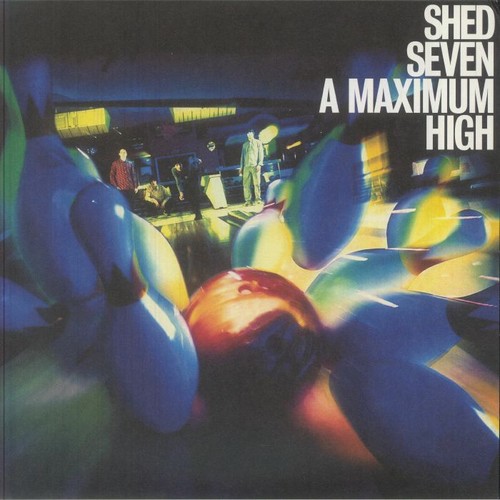 Shed seven maximum - -, high