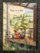 High On A Hill Janet & John Series Reading Practice.   (1959 Reprint of 1957 )