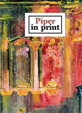 Piper in Print: John Piper's