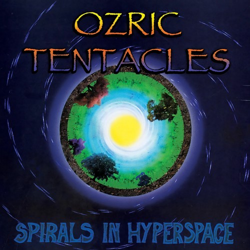 Ozric tentacles spirals - ozric,