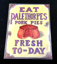 'Eat  Palethorpes Pork Pies'