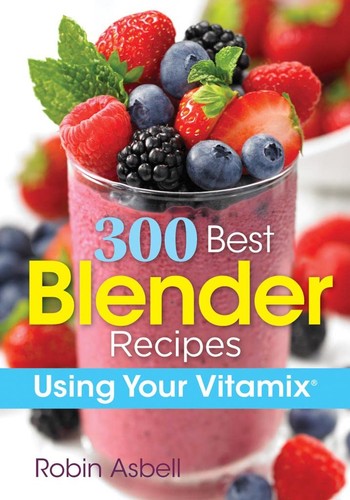 300 best blender - 300, recipes