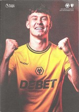 2024/2025 WOLVES PROGRAMMES WOLVERHAMPTON WANDERERS Premier League  Home