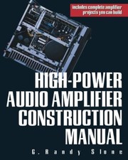 High-Power Audio Amplifier Construction Manua..., SLONE