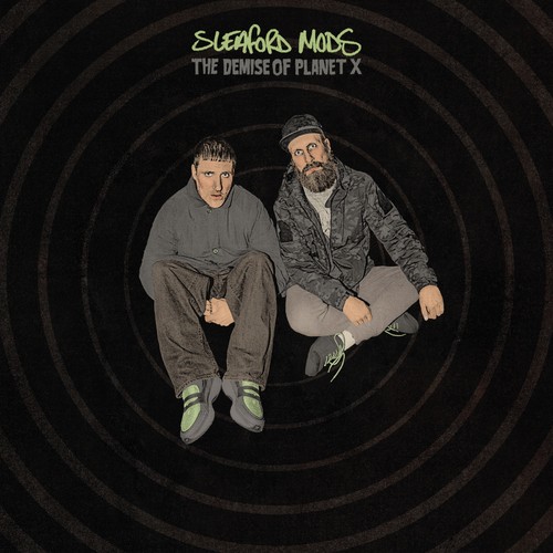 Sleaford mods the - sleaford, demise