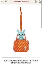 TOY CHIHUAHUA BARKING AT ME FROM A TINY PURSE ORNAMENT Taylor Swift Presale