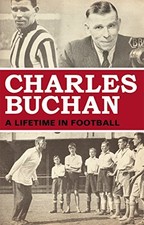 Charles Buchan: A Lifetime in
