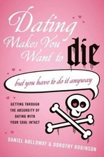 Dating Makes You Want To Die 