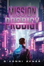 Mission Prodigy By Gvonni