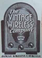THE VINTAGE WIRELESS COMPANY ANTIQUE WIRELESS CATALOGUE 1986 - Valve Radio Hi Fi