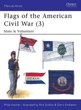 Flags of the American Civil War (3)..., Katcher, Philip