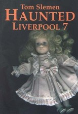 Haunted Liverpool 7 - Slemen
