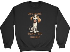Personalised Name Runs This House Beagle Pet Dog Sweatshirt Mens Womens Jumper