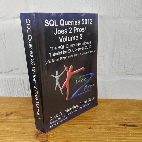 Sql queries 2012 joes - joes, pros®
