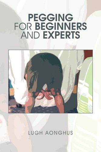 Pegging for beginners and - for,