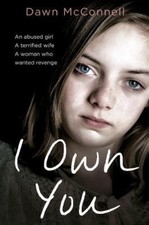 I Own You: An abused girl, a