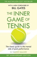 The Inner Game of Tennis by W